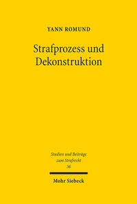 Abbildung von: Strafprozess und Dekonstruktion - Mohr Siebeck