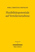 Abbildung von: Flexibilitätspotentiale auf Verteilernetzebene - Mohr Siebeck