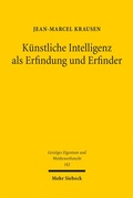 Abbildung von: Künstliche Intelligenz als Erfindung und Erfinder - Mohr Siebeck