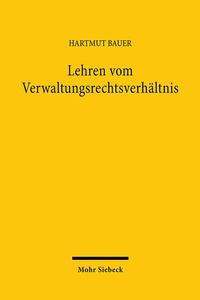Abbildung von: Lehren vom Verwaltungsrechtsverhältnis - Mohr Siebeck
