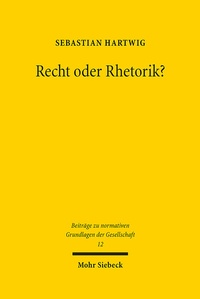 Abbildung von: Recht oder Rhetorik? - Mohr Siebeck
