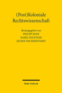 Abbildung von: (Post)Koloniale Rechtswissenschaft - Mohr Siebeck