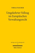 Abbildung von: Umgekehrter Vollzug im Europäischen Verwaltungsrecht - Mohr Siebeck