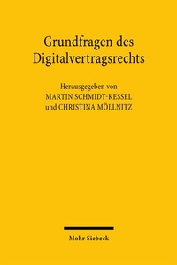 Abbildung von: Grundfragen des Digitalvertragsrechts - Mohr Siebeck