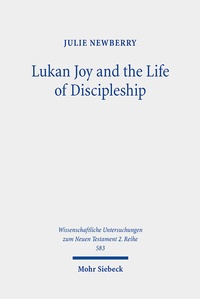 Abbildung von: Lukan Joy and the Life of Discipleship - Mohr Siebeck