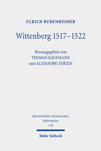 Abbildung von: Wittenberg 1517-1522 - Mohr Siebeck