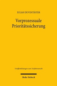 Abbildung von: Vorprozessuale Prioritätssicherung - Mohr Siebeck