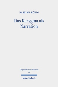 Abbildung von: Das Kerygma als Narration - Mohr Siebeck