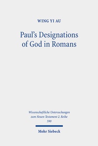 Abbildung von: Paul's Designations of God in Romans - Mohr Siebeck