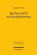 Abbildung von: Big Data und KI im Gesundheitswesen - Mohr Siebeck