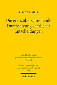Abbildung von: Die grenzüberschreitende Durchsetzung elterlicher Entscheidungen - Mohr Siebeck