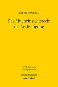 Abbildung von: Das Akteneinsichtsrecht der Verteidigung - Mohr Siebeck