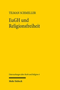 Abbildung von: EuGH und Religionsfreiheit - Mohr Siebeck