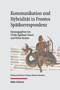 Abbildung von: Kommunikation und Hybridität in Frontos Spätkorrespondenz - Mohr Siebeck
