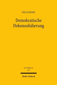 Abbildung von: Demokratische Dekonsolidierung - Mohr Siebeck
