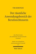Abbildung von: Der räumliche Anwendungsbereich der Berufsrechtsnorm - Mohr Siebeck