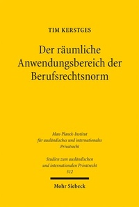 Abbildung von: Der räumliche Anwendungsbereich der Berufsrechtsnorm - Mohr Siebeck