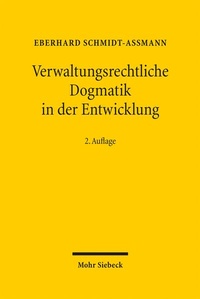 Abbildung von: Verwaltungsrechtliche Dogmatik in der Entwicklung - Mohr Siebeck