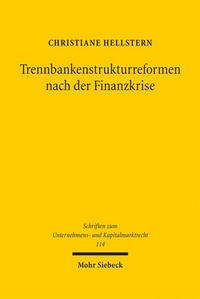Abbildung von: Trennbankenstrukturreformen nach der Finanzkrise - Mohr Siebeck