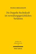 Abbildung von: Die Doppelte Rechtskraft im verwaltungsgerichtlichen Verfahren - Mohr Siebeck