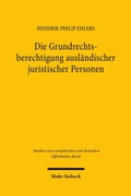 Abbildung von: Die Grundrechtsberechtigung ausländischer juristischer Personen - Mohr Siebeck