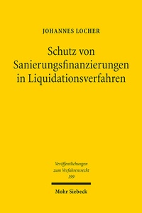 Abbildung von: Schutz von Sanierungsfinanzierungen in Liquidationsverfahren - Mohr Siebeck