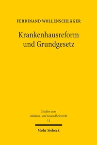 Abbildung von: Krankenhausreform und Grundgesetz - Mohr Siebeck