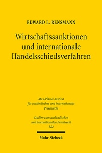 Abbildung von: Wirtschaftssanktionen und internationale Handelsschiedsverfahren - Mohr Siebeck