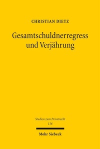 Abbildung von: Gesamtschuldnerregress und Verjährung - Mohr Siebeck
