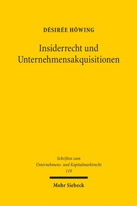Abbildung von: Insiderrecht und Unternehmensakquisitionen - Mohr Siebeck
