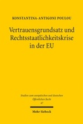 Abbildung von: Vertrauensgrundsatz und Rechtsstaatlichkeitskrise in der EU - Mohr Siebeck