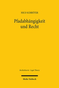 Abbildung von: Pfadabhängigkeit und Recht - Mohr Siebeck