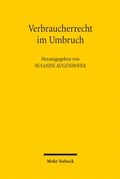 Abbildung von: Verbraucherrecht im Umbruch - Mohr Siebeck