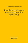 Abbildung von: Neuere Rechtsprechung zum Verwaltungsprozessrecht (1996-2009) - Mohr Siebeck