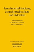 Abbildung von: Terrorismusbekämpfung, Menschenrechtsschutz und Föderation - Mohr Siebeck