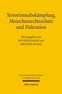 Abbildung von: Terrorismusbekämpfung, Menschenrechtsschutz und Föderation - Mohr Siebeck