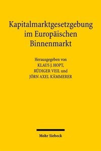Bild: Kapitalmarktgesetzgebung im Europäischen Binnenmarkt - Mohr Siebeck