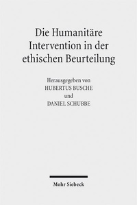 Abbildung von: Die Humanitäre Intervention in der ethischen Beurteilung - Mohr Siebeck
