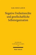 Bild: Negative Freiheitsrechte und gesellschaftliche Selbstorganisation - Mohr Siebeck