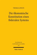 Bild: Die &ouml;konomische Konstitution eines f&ouml;deralen Systems - Mohr Siebeck