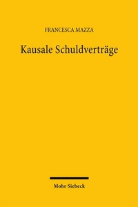 Abbildung von: Kausale Schuldverträge - Mohr Siebeck