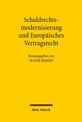 Abbildung von: Schuldrechtsmodernisierung und Europäisches Vertragsrecht - Mohr Siebeck