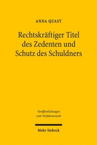 Abbildung von: Rechtskräftiger Titel des Zedenten und Schutz des Schuldners - Mohr Siebeck