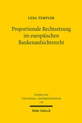 Abbildung von: Proportionale Rechtsetzung im europäischen Bankenaufsichtsrecht - Mohr Siebeck