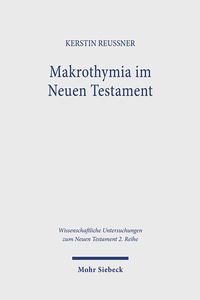 Abbildung von: Makrothymia im Neuen Testament - Mohr Siebeck