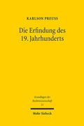 Abbildung von: Die Erfindung des 19. Jahrhunderts - Mohr Siebeck
