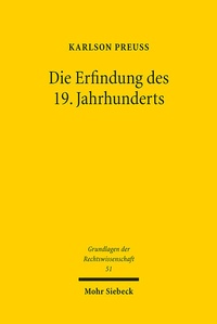 Abbildung von: Die Erfindung des 19. Jahrhunderts - Mohr Siebeck