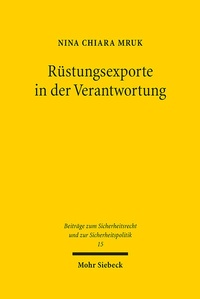 Abbildung von: Rüstungsexporte in der Verantwortung - Mohr Siebeck