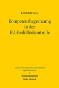 Abbildung von: Kompetenzbegrenzung in der EU-Beihilfenkontrolle - Mohr Siebeck