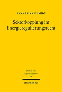 Abbildung von: Sektorkopplung im Energieregulierungsrecht - Mohr Siebeck